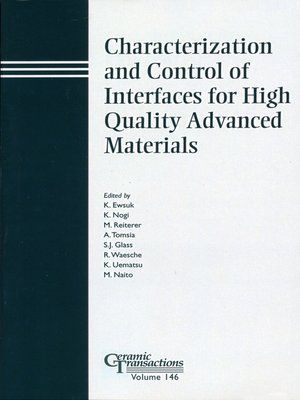 cover image of Characterization and Control of Interfaces for High Quality Advanced Materials